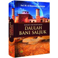 BANGKIT DAN RUNTUHNYA BANI SALJUK
