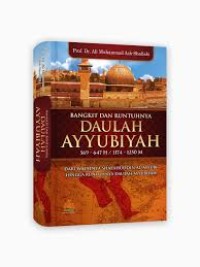 BANGKIT DAN RUNTUHNYA DAULAH AYYUBIYAH
