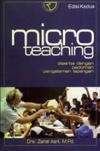 Microteaching: disertai dengan pedoman pengalaman lapangan