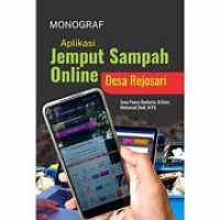 Monograf aplikasi jemput sampah online desa rejosari