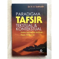 PARADIGMA TAFSIR TEKSTUAL & KONTEKSTUAL