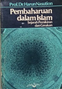 Pembaharuan dalam Islam : Sejarah pemikiran dan gerakan