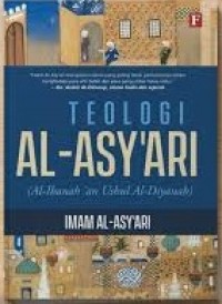 Teologi Al-asy'ari = al-ibanah 'an ushul al-diyanah